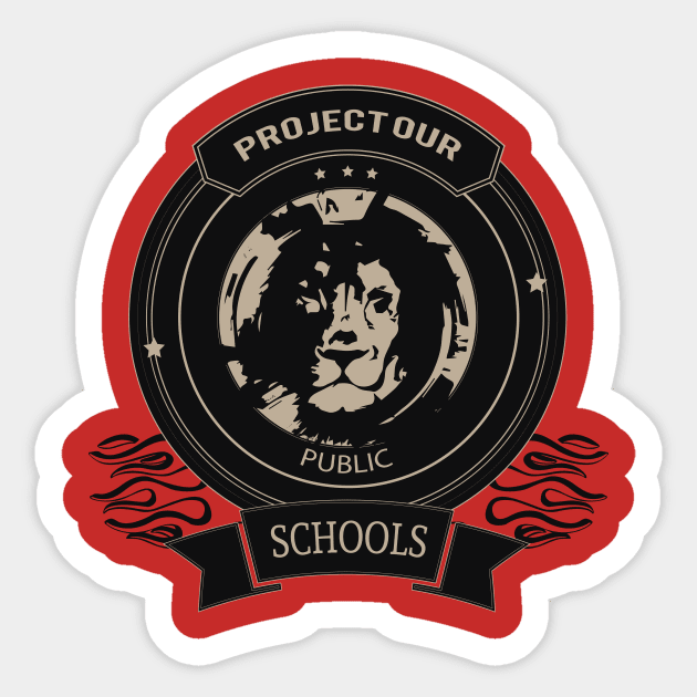 Protect Our Public Schools Sticker by teespot123